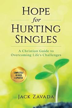 Paperback Hope for Hurting Singles: A Christian Guide to Overcoming Life's Challenges Book