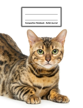 Composition Notebook - Bullet Journal: Bengal | 109 pages 8.5"x11" | Dotted Journal | Grid Notebook | Gift For Kids Teenager Adult Teacher Student | Journal | Cat Lover