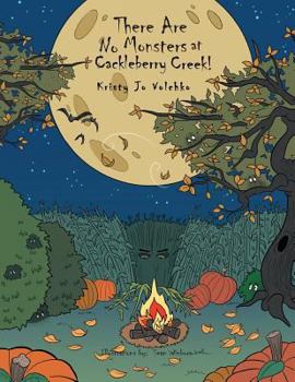 Paperback There Are No Monsters at Cackleberry Creek! Book