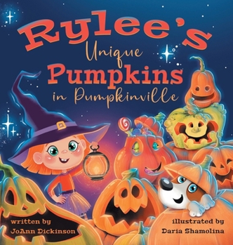 Hardcover Rylee's Unique Pumpkins in Pumpkinville Book
