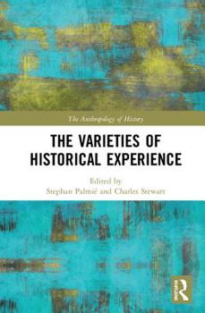 Hardcover The Varieties of Historical Experience Book