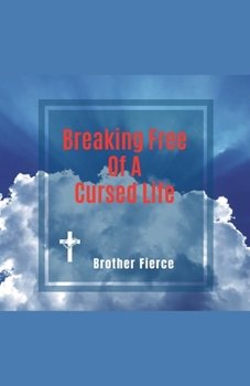 Paperback Breaking Free Of A Cursed Life Book