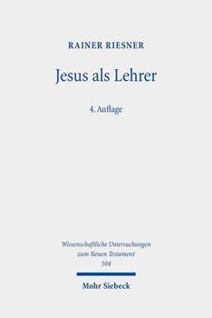 Paperback Jesus ALS Lehrer: Fruhjudische Volksbildung Und Evangelien-Uberlieferung [German] Book