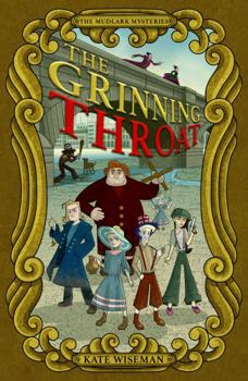 Paperback The Grinning Throat: The Mudlark Mysteries Book