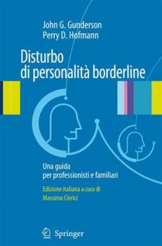 Understanding and Treating Borderline Personality Disorder: A Guide for Professionals and Families