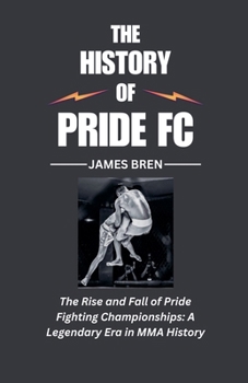 Paperback The History of Pride FC Book