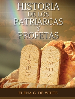 Paperback Historia de los Patriarcas y Profetas [Spanish] Book
