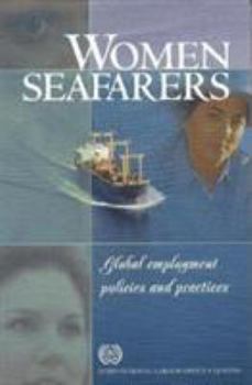 Paperback Women Seafarers: Global Employment Policies and Practices Book