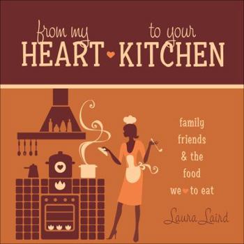 From My Heart to Your Kitchen