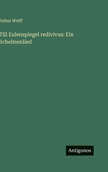 Till Eulenspiegel redivivus: Ein Schelmenlied (German Edition)