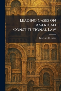 Leading Cases on American Constitutional Law