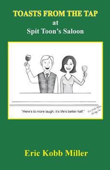 Paperback Toasts from the Tap at Spit Toon's Saloon Book