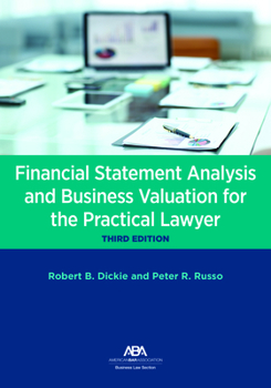 Paperback Financial Statement Analysis and Business Valuation for the Practical Lawyer, Third Edition Book