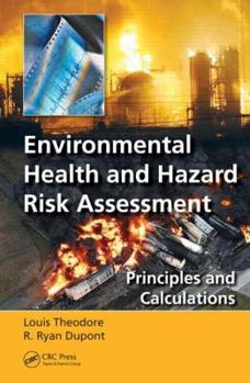 Hardcover Environmental Health and Hazard Risk Assessment: Principles and Calculations Book