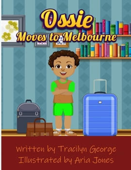 Paperback Ossie Moves to Melbourne Book