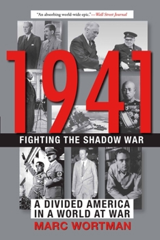 Paperback 1941: Fighting the Shadow War: A Divided America in a World at War Book