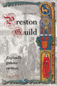 Paperback A History of Preston Guild, England's Greatest Carnival Book