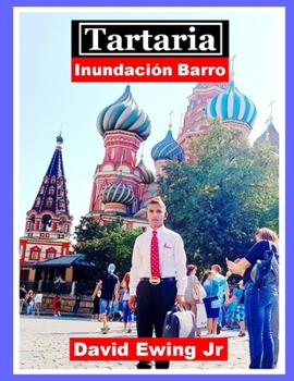 Paperback Tartaria - Inundacion Barro: Libro 1 (Spanish Edition) [Spanish] Book