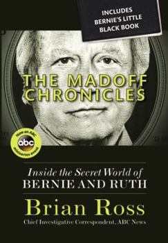 Paperback The Madoff Chronicles (Inside the Secret World of Bernie and Ruth) (ABC) Book