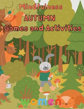 Paperback Mindfulness Autumn Games and activities Women: 8.5''x11''/autumn activity book