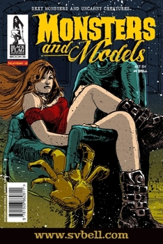 Paperback Monsters & Models - Volume 3: Sketchbook by Sv Bell Book