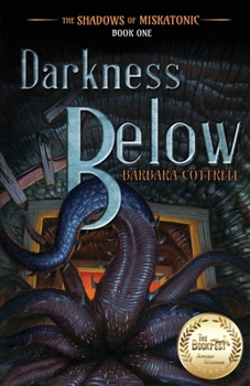 Darkness Below - Book #1 of the Shadows of Miskatonic