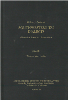 Hardcover Southwestern Tai Dialects: Glossaries, Texts, and Translations Volume 42 Book