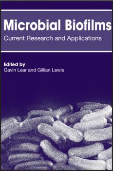 Hardcover Microbial Biofilms: Current Research and Applications Book
