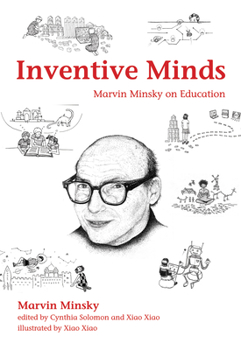 Hardcover Inventive Minds: Marvin Minsky on Education Book