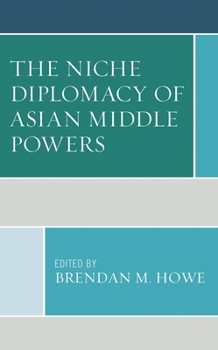Hardcover The Niche Diplomacy of Asian Middle Powers Book