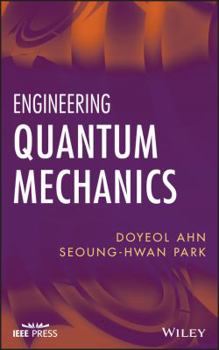 Hardcover Engineering Quantum Mechanics Book