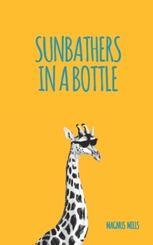 Paperback Sunbathers in a Bottle Book