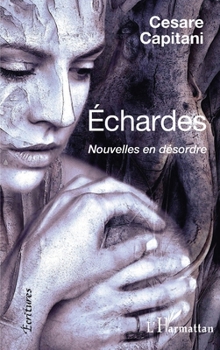 Paperback Echardes: Nouvelles en désordre [French] Book