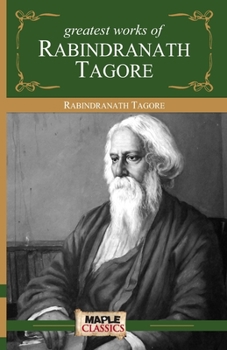 Paperback Rabindranath Tagore - Greatest Works Book