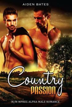 Paperback Country Passion: M/M Mpreg Alpha Male Romance Book