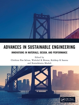 Paperback Advances in Sustainable Engineering: Innovations in Materials, Design, and Performance Book