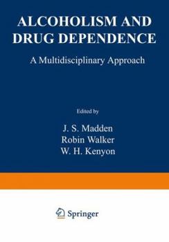Paperback Alcoholism and Drug Dependence: A Multidisciplinary Approach Book