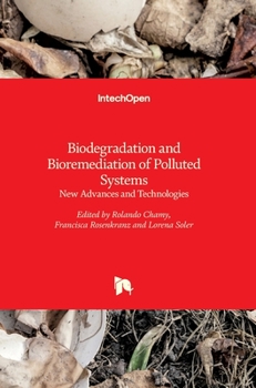 Hardcover Biodegradation and Bioremediation of Polluted Systems: New Advances and Technologies Book