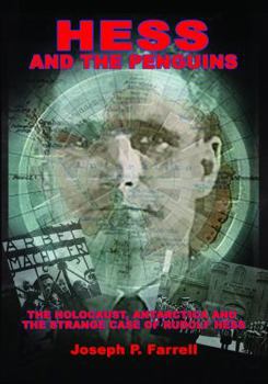 Paperback Hess and the Penguins: The Holocaust, Antarctica and the Strange Case of Rudolf Hess Book