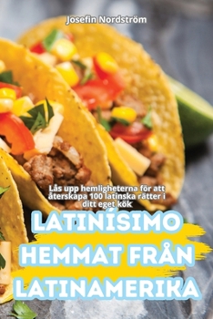 Paperback Latinísimo Hemmat Från Latinamerika [Swedish] Book