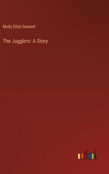 Hardcover The Jugglers: A Story Book