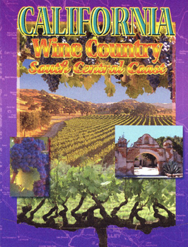 Paperback California Wine Country: South Central Coast Book