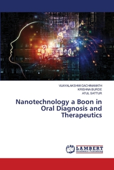 Paperback Nanotechnology a Boon in Oral Diagnosis and Therapeutics Book