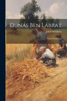 Paperback Dunás Ben Lábrát: Tudori Értekezésul [Hungarian] Book