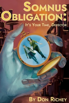 Paperback Somnus Obligation: It's your time, Defector Book