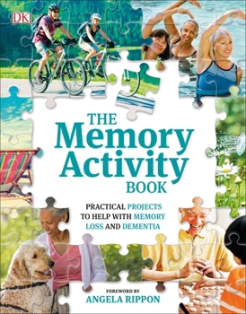 Paperback The Memory Activity Book: Practical Projects to Help with Memory Loss and Dementia Book