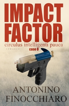 Paperback Impact Factor: Case 0 - Circulus Intelligenti Pauca Book