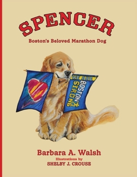 Paperback Spencer: Boston's Beloved Marathon Dog Book