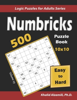 Paperback Numbricks Puzzle Book: 500 Easy to Hard (10x10): Keep Your Brain Young Book