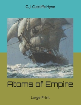 Paperback Atoms of Empire: Large Print Book